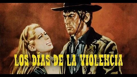Los Dias de la Violencia 1967 - Cine Western PELICULA COMPLETA