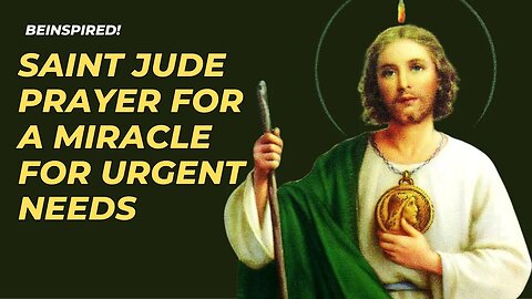 Most powerful Saint Jude Prayer for a Miracle for Urgent Needs