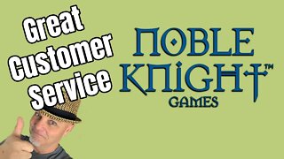 Great Customer Service : Noble Knight Games