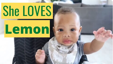 Baby Tries Lemon for the First Time & She Baby Loves it!!!