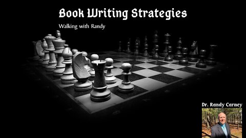 Book Writing Strategies - Walking with Randy