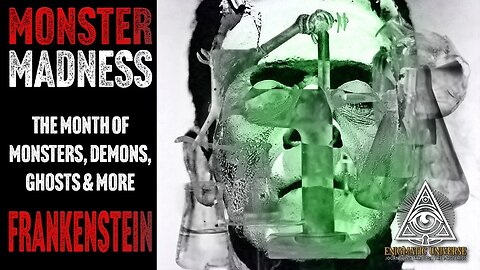 Monster Madness October - Frankenstein - EP7