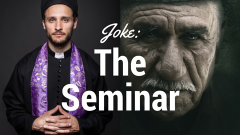 Joke: The Seminar