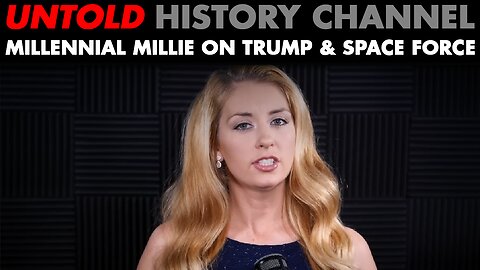 Millennial Millie - Space Force Video From 2020... Watch With 2023 Eyes