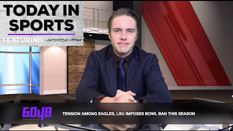 Today In Sports Episode XXXIV: Tension Among Eagles, LSU Imposes Bowl Ban This Season