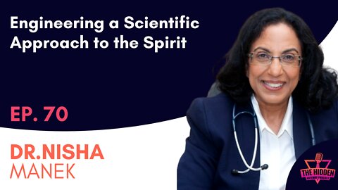 THG Episode 70: Engineering a Scientific Approach to the Spirit
