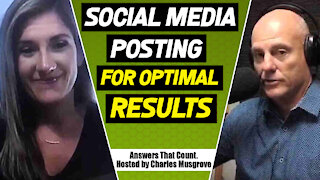 The Where, When and How of Social Media Posting for Optimal Results!