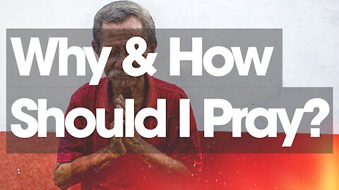5. Why & How Do I Pray? Alpha Series (Discover Christianity)