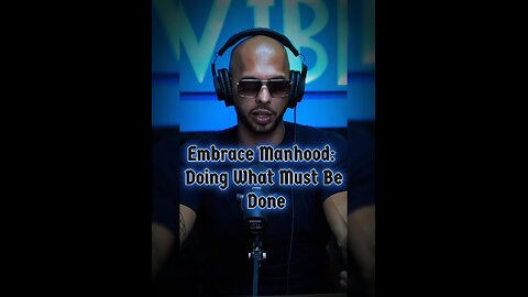 The Essence of Manhood: Doing What Must Be Done