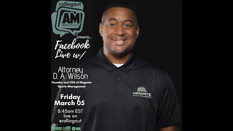 Attorney D.A. Wilson drops knowledge on AM Wake-Up Call