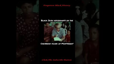 Black Irish of Montserrat - Pt 1 | Forgotten Black History