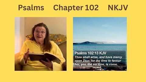 Psalms 102 : 03/10/24