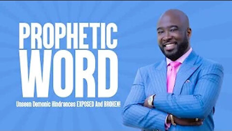 PROPHETIC WORD: Unseen Demonic Hindrances EXPOSED And BROKEN! #manifestation