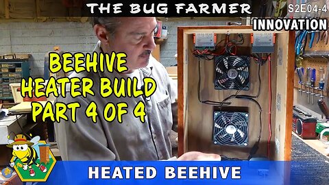 DIY Beehive Heater -- Part 4 of 4 How to build a climate control system for your beehive.