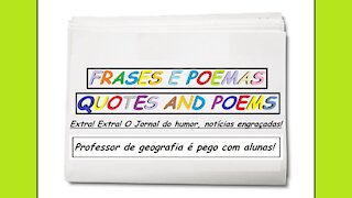 Notícias engraçadas: Professor de geografia é pego com alunas! [Frases e Poemas]