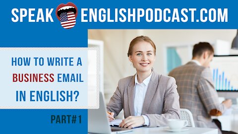 #153 How to write a business email in English – ESL