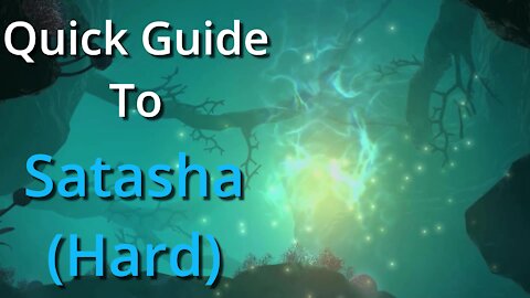 Satasha (Hard) - Quick Guide (2020)