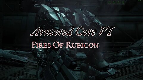 I Feel Like I'm 12 Again | Armored Core 6: Fires Of Rubicon Part 1