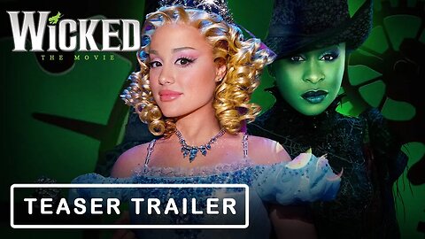 Wicked: Part One (2024) Ariana Grande Teaser Trailer Concept