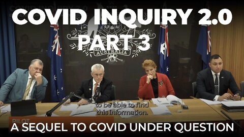 Covid Inquiry 2.0 ⎹ Senator Malcom Roberts & Panel ⎹ Part 3