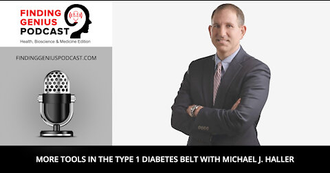 More Tools in the Type 1 Diabetes Belt with Michael J. Haller