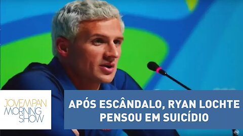 Ryan Lochte pensou em se suicidar após escândalo no Rio 2016 | Morning Show