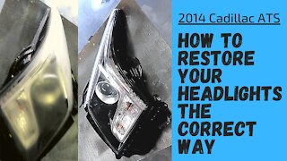 Restore Cadillac ATS Headlights PERMANENTLY