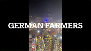 The German Farmer Protests...