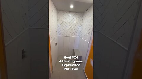 Reel #24 - A Herringbone Experience PART TWO
