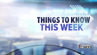 Things To Know This Week -- May 13