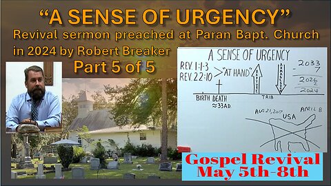 A Sense of Urgency REVIVAL SERMON #5 PARAN BAPTIST CHURCH