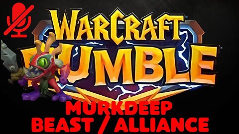 WarCraft Rumble - Murkdeep - Beast + Alliance