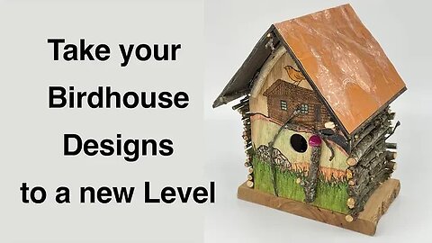 Take your birdhouse designs to a new level!