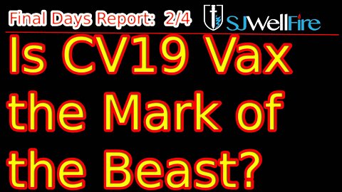Is the Covid 19 Vaccine the Mark of the Beast?