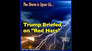 EP154: General Smith Briefs Trump on "Red Hats"