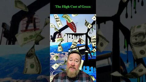 The High Cost of Green