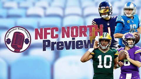 The Bleacher Bums Podcast | NFC North Preview