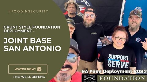 Grunt Style Foundation Deployment - Joint Base San Antonio 2023