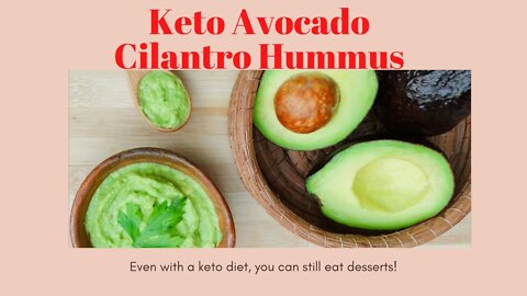 Easy 5-minute Keto Recipe: Avocado Cilantro Hummus
