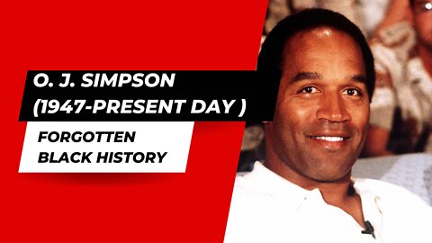 O. J. SIMPSON (1947- )