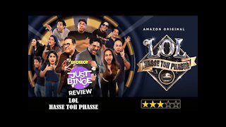 LOL Hasse Toh Phasse REVIEW | Amazon Prime | Just Binge Reviews | SpotboyE