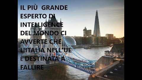 Il più grande esperto di intelligence del mondo avverte che l'Italia nell'Euro è destinata a fallire