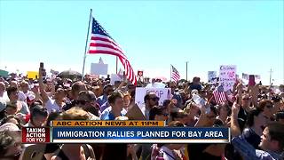 Immigration rallies planned for Bay area