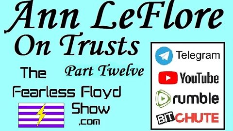 Ann LeFLore - On Trusts: Part 12 of 24