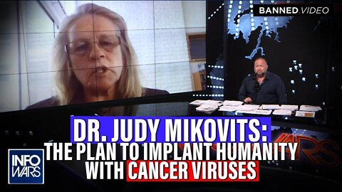 BOMBSHELL: Dr. Judy Mikovits Exposes The Plan to Implant Humanity with Cancer Viruses