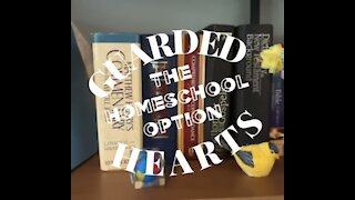 Guarded Hearts: The Homeschool Option