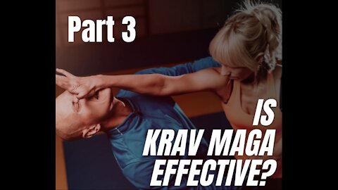 Part 03 - Is Krav Maga Effective? - Tim Larkin - Target Focus Training