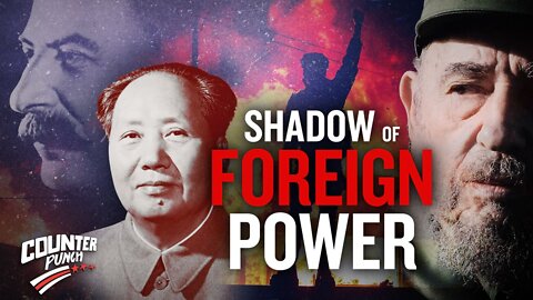 The Marxist Revolution in America Has Deep Foreign Roots | Counter Punch | Trailer