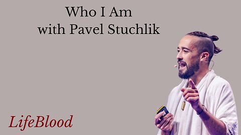 Who I Am with Pavel Stuchlik