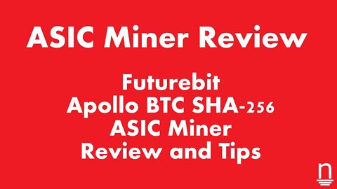 Futurebit Apollo BTC SHA-256 ASIC Miner Review with Tips and Trick